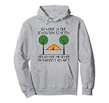 Ein Baumzelt Gekauft - Hängezelt, Camping & Hängematte Pullover Hoodie